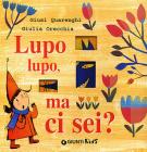 Lupo lupo, ma ci sei?