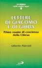 Lettere di Giacomo e di Giuda. Primo esame di coscienza della Chiesa