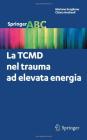 La TCMD nel trauma ad elevata energia. E-book