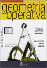 Geometria operativa. Geometria dello spazio. Per le Scuole superiori