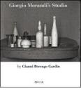 Giorgio Morandi's Studio. Ediz. italiana e inglese