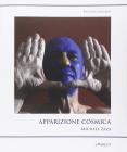 Apparizione cosmica. Michele Zaza