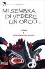 Mi � sembrato di vedere un orco