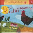 Canta il giallo alla mattina. Le filafilastrocche