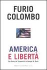 America e libert�. Da Alexis de Tocqueville a George W. Bush