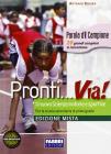 Pronti...via! Con Agenda dello sportivo. Con espansione online. Per la Scuola media