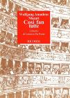 Cos� fan tutte. Dramma giocoso in due atti. Musica di Wolfgang Amadeus Mozart