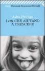 I no che aiutano a crescere. E-book