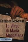 La stirpe di Maria Maddalena La stirpe di Maria Maddalena