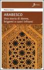 Arabesco. Una storia di donne, briganti e cuori infranti