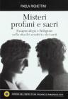 Misteri profani e sacri. Parapsicologia e religione nella vita dei sensitivi e dei santi