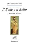 Il bene e il bello. L'uomo e la bellezza
