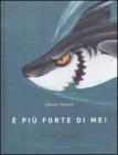 � pi� forte di me!