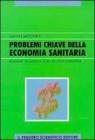 Problemi chiave della economia sanitaria
