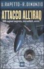 Attacco all'Iraq. 100 ragioni segrete, incredibili, ovvie Attacco all'Iraq. 100 ragioni segrete, incredibili, ovvie