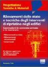 Rilevamenti dello stato e tecniche degli interventi di ripristino degli edifici
