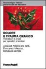Dolore e trauma cranico. Indicazioni e prassi per operatori e familiari. E-book