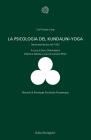 La psicologia del Kundalini-Yoga. Seminario tenuto nel 1932 La psicologia del Kundalini-Yoga. Seminario tenuto nel 1932
