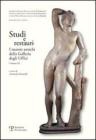 Studi e restauri. I marmi antichi della galleria degli Uffizi vol.3