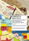 Imparare a descrivere. Scuola secondaria di primo grado. Attivit� per narrare, ricordare, esporre, interpretare, responsabilizzare, valutare vol.2