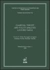 Classical theory and policy analysis. A Round-Table