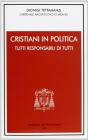 Cristiani in politica. Tutti responsabili di tutti