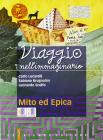 Viaggio nell'immaginario. Mito ed epica. Con espansione online. Per la Scuola media