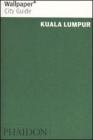 Kuala Lumpur. Ediz. inglese