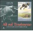 Ali sul Trasimeno. La SAI e la Scuola caccia di Castiglione del Lago