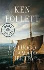 Un luogo chiamato libert�. E-book