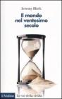 Il mondo nel ventesimo secolo Il mondo nel ventesimo secolo