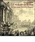 Le vedute di Roma di Giovanni Battista Piranesi