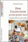 Pippi Calzelunghe piccola grande cuoca. E-book