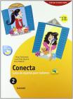 Conecta plus. Curso de español para italianos. Con cuaderno. Con espansione online. Per la Scuola media vol.2 Conecta plus. Curso de español para italianos. Con cuaderno. Con espansione online. Per la Scuola media vol.2