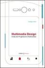 Multimedia design. Guida alla progettazione multimediale Multimedia design. Guida alla progettazione multimediale