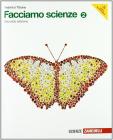 Facciamo scienze. Con espansione online. Per la Scuola media vol.2