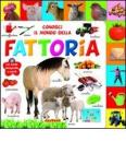 Conosci il mondo della fattoria