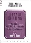Le parole della terra. Manuale per enodissidenti e gastroribelli
