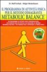 Il programma di attivit� fisica per il metodo dimagrante. Metabolic Balance�