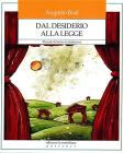 Dal desiderio alla legge. Manuale del teatro di cittadinanza.