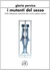 I mutanti del sesso. Dalla lattazione maschile alla nuova specie umana