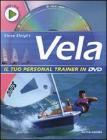 Vela. Con DVD