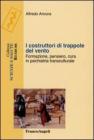 I costruttori di trappole del vento. Formazione, pensiero, cura in psichiatria transculturale I costruttori di trappole del vento. Formazione, pensiero, cura in psichiatria transculturale