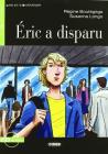 Eric a disparu. Con CD Audio