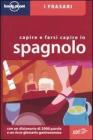 Capire e farsi capire in spagnolo Capire e farsi capire in spagnolo