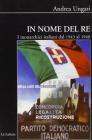 In nome del re. I monarchici italiani dal 1943 al 1948