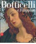 Botticelli e Filippino. L'inquietudine e la grazia nella pittura fiorentina del Quattrocento
