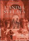 L' anima svelata. Metodologia ed applicazioni pratiche della medicina di Giuseppe Calligaris