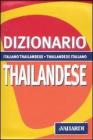 Dizionario thailandese. Italiano-thailandese. Thailandese-italiano