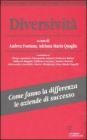 Diversivit�. Come fanno la differenza le aziende di successo